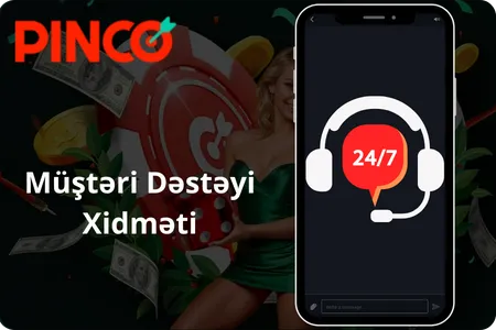 Pinco kazino Müştəri Dəstəyi Xidməti